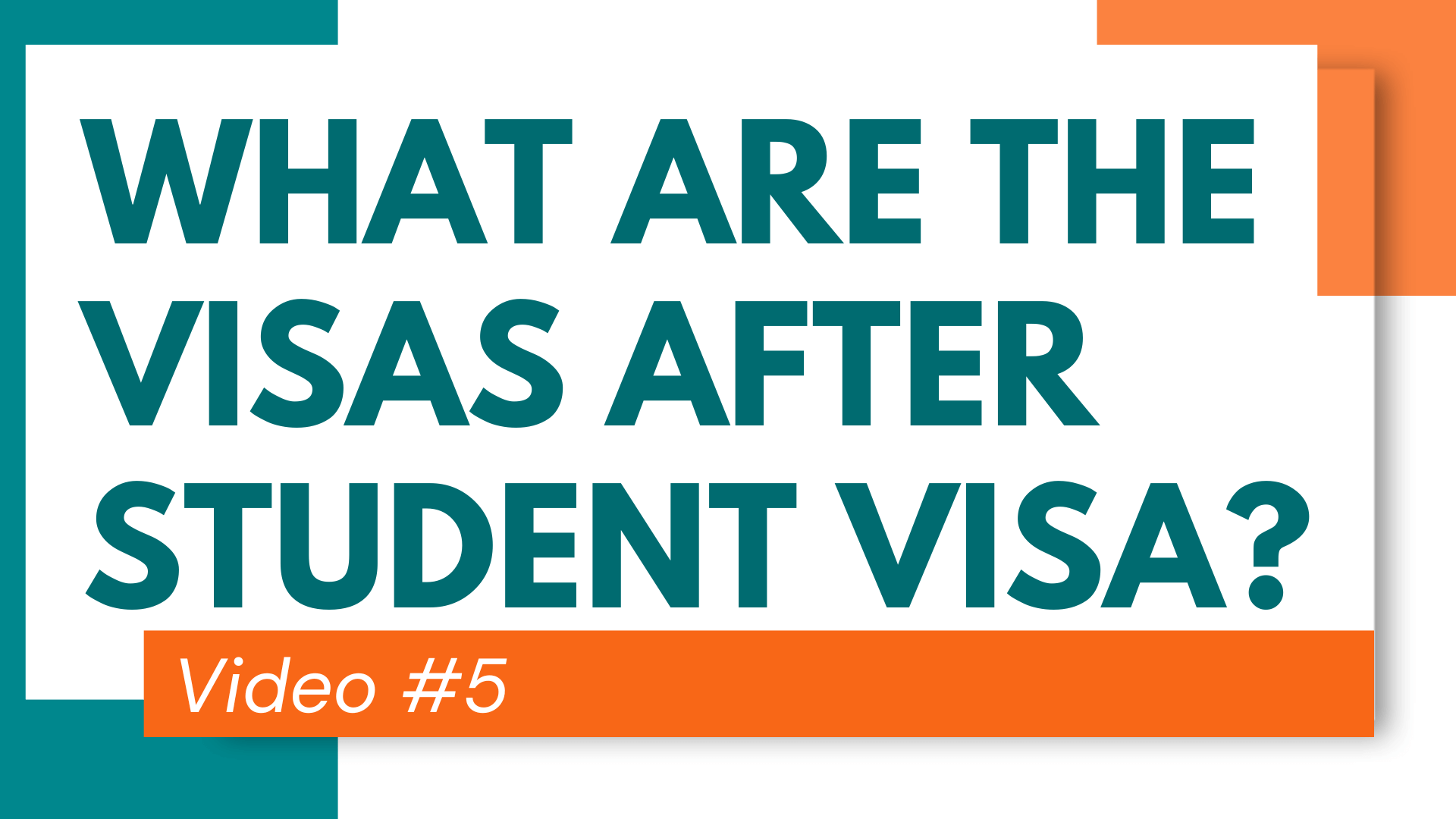 5. What are the Visas after Student visa