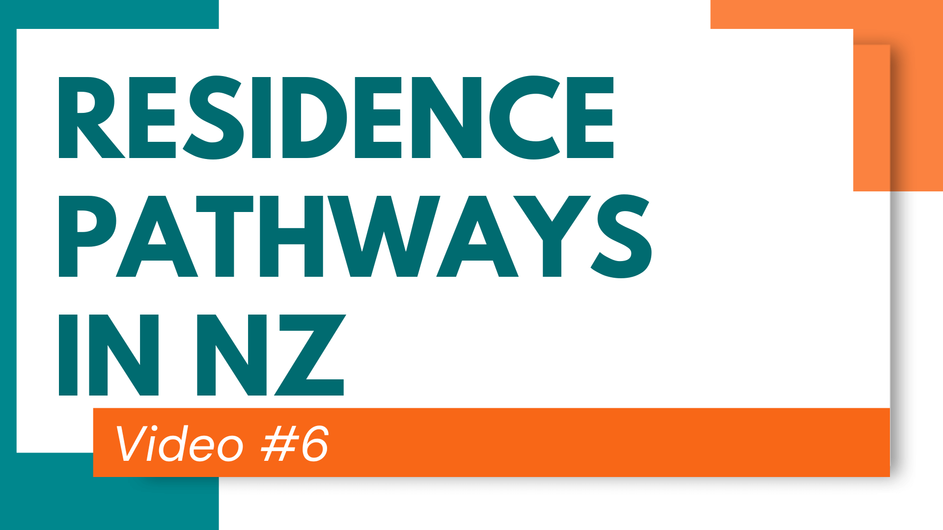6. Residence Pathways in NZ