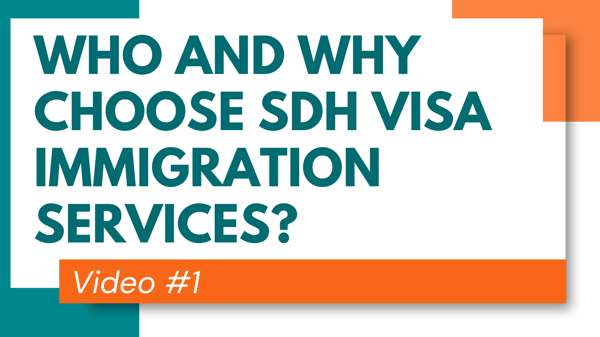 1. Who and Why choose SDH Immigration Services?