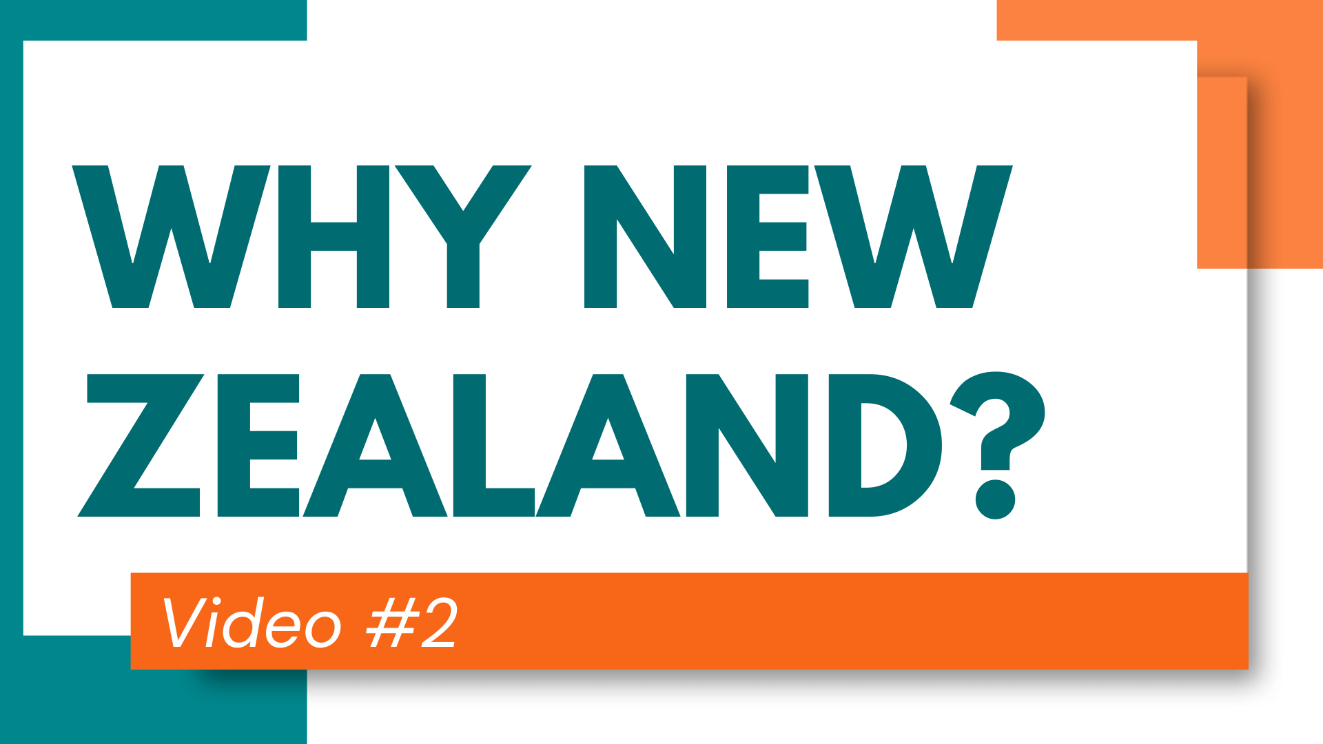 2. Why New Zealand?